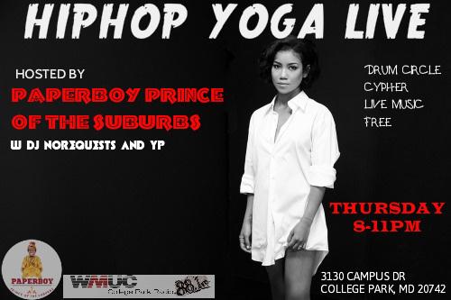 HipHop Yoga Live! Thursday September 25th from 8-11pm! Come and see live performances