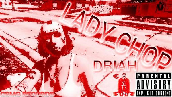 CSMGRecordLabel's tweet photo. #LadyChop by #Driah Out Now!!! Don't let the #Gender #Fool ya... That #Mac still gone #Burn ya... Go #Download Now!!! http://t.co/9yWzO0y8BA