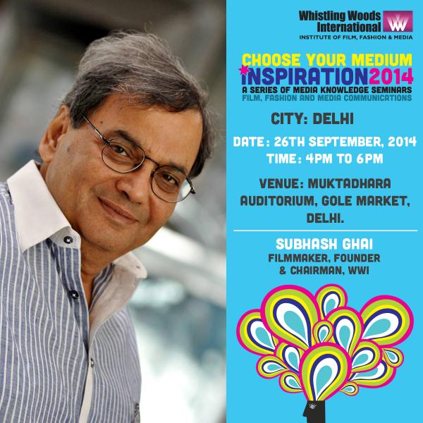Whistling_Woods's tweet photo. .@SubhashGhai1 will be at #Inspiration2014 #Delhi to address film & media aspirants. Register, http://t.co/26fH2JdapZ http://t.co/5mRZa27WrO