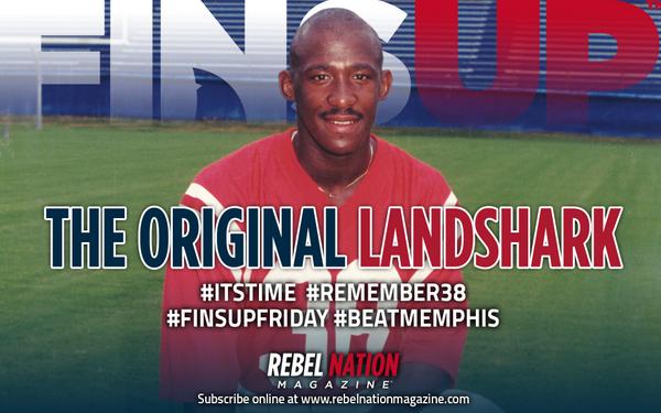 RebelNationMag's tweet photo. It's #FinsUp Friday. Chucky would have been an amazing LandShark. #OleMiss #ItsTime #Remember38 #BeatMemphis http://t.co/0jdwznZBN2