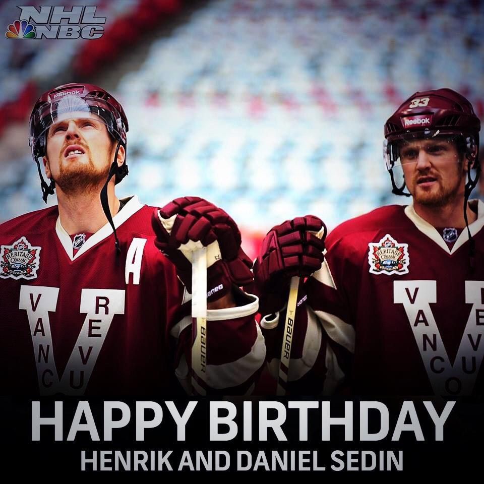 Happy Birthday Henrik and Daniel Sedin!! Lets make this season one to remember!    