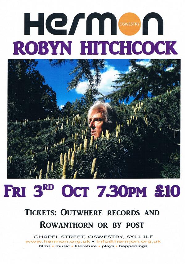 Robyn Hitchcock comes to Oswestry... Fri 3rd Oct