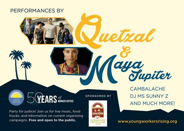 TheElementMktg's tweet photo. Join @quetzaleastla @mayajupiter and others performing at @UCLALabor Block Party tomorrow 3p #YoungWorkersRising http://t.co/raNp25FxyZ