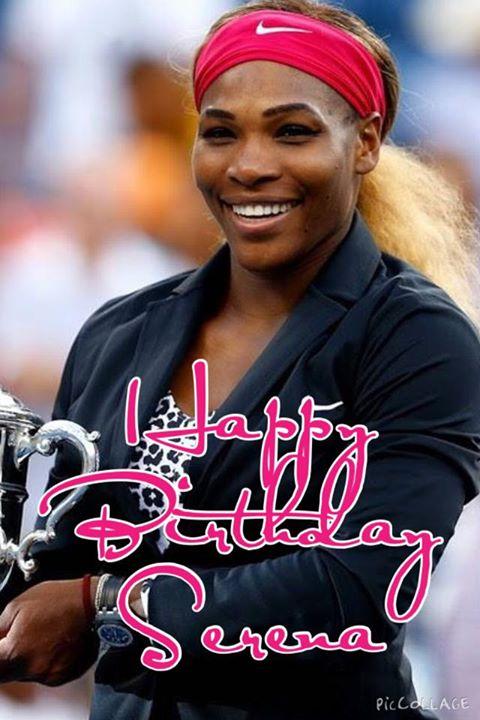 Happy Birthday to my Favorite tennis player........... williams 
