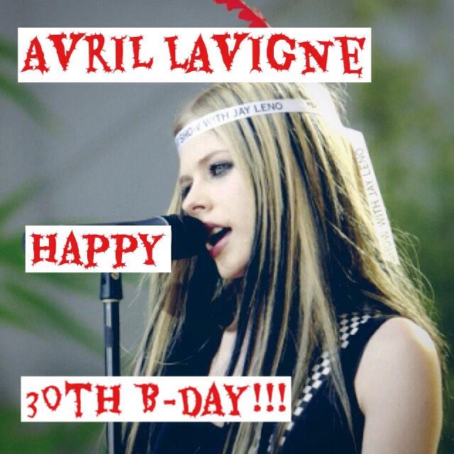 Avril Lavigne 

Happy 30th Birthday!!!

27 Sep 1984 