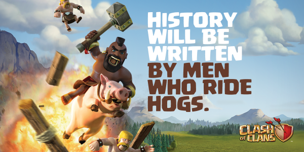 ClashofClans's tweet photo. And in that history, someone will always say "Hog Rider" http://t.co/UBOFEM2BmI