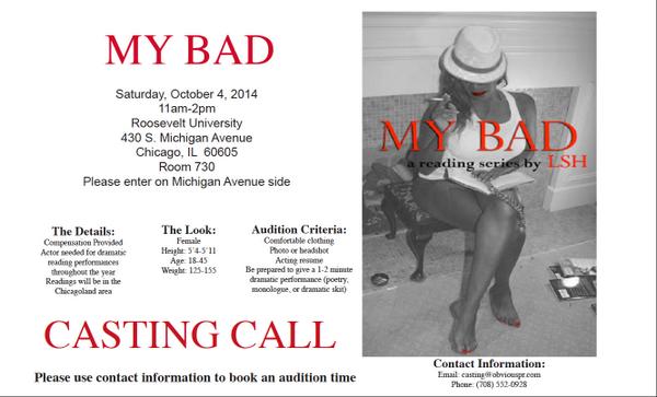 unLSHtheBaddie's tweet image. *CASTING CALL* for MY BAD 10/4/14 Roosevelt University 11am-2pm contact casting@obviouspr.com for more details