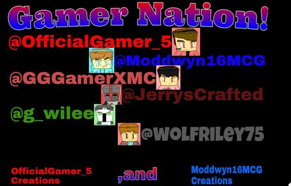 TeamGamerNation's tweet image. Text by: @officialGamer_5 &amp;lt;OfficialGamer_5 Creations&amp;gt;
the dope pictures by: @Moddwyn16MCG  &amp;lt;Moddwyn16MCG Creations&amp;gt;