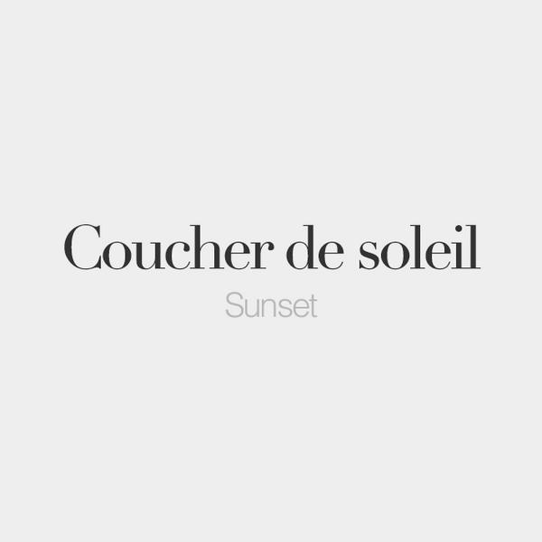 French Words On Twitter Coucher De Soleil Masculine Word