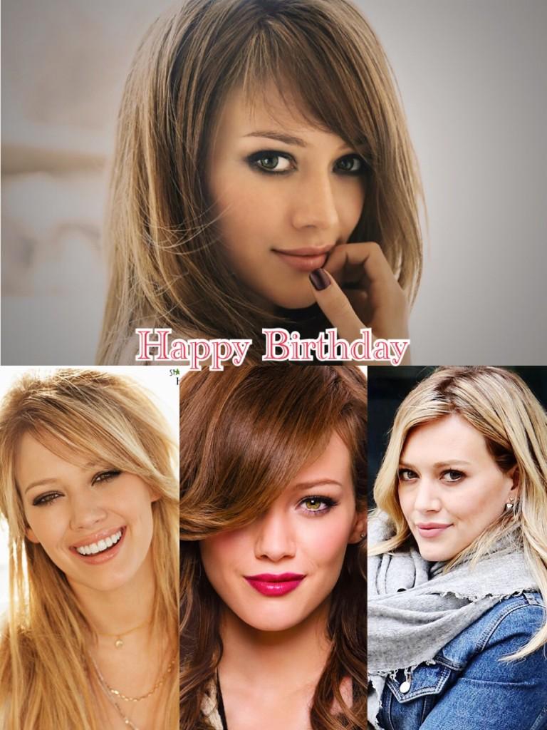 Hilary Duff
Happy Birthday  