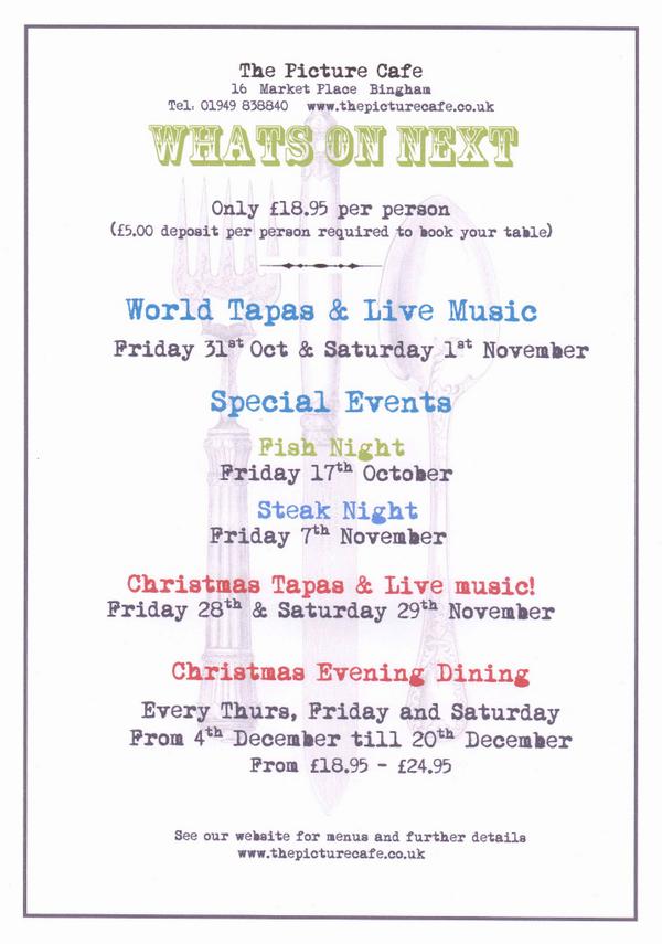Check out "what's going on next" <a href="/ThePictureCafe/">The Picture Cafe</a> such as our World Tapas and our Festive Tapas &amp; Christmas Dining.