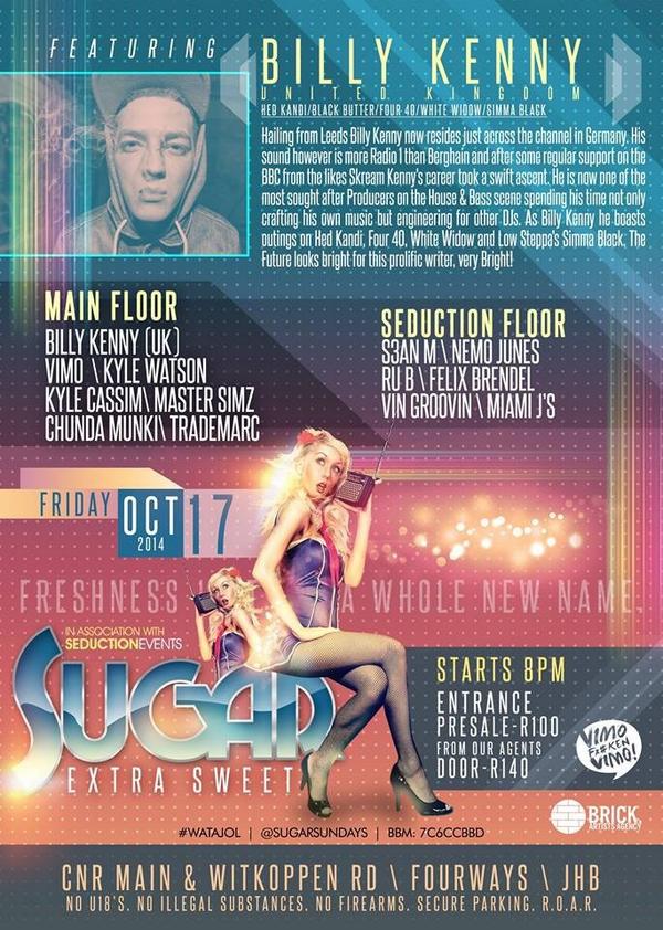 Seduction_sa's tweet photo. BILLY KENNY (UK) @ Sugar! 
17 October! 
14 Dj's 
2 Floors 
And you! http://t.co/P0wdHYbUNG