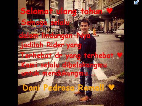 Feliz Cumpleanos Happy BirthDay Selamat Ulang Tahun Sugeng Ambal Warso Dani Pedrosa Ramall    \(´ `)/ 