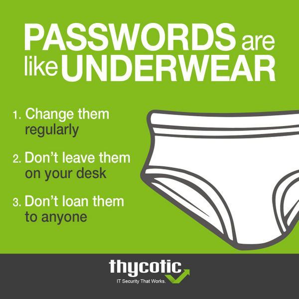 Thycotic on X: Passwords are like underwear, when's the last time you  changed them? Stop by booth 2038.#OOW14  / X