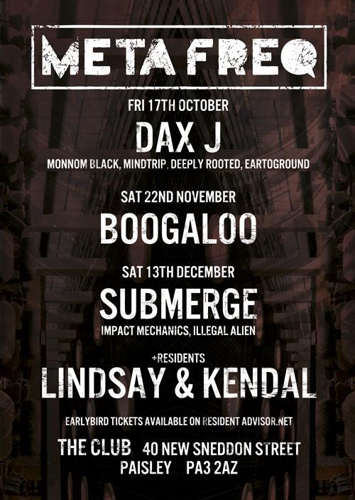 lindsay_green_'s tweet photo. Rundown of whats happening at MetaFreq @TheClubPaisley Oct @DaxJ Nov - Boogaloo Dec @submerge101 @KendalBaird http://t.co/ms5s6WnlnG