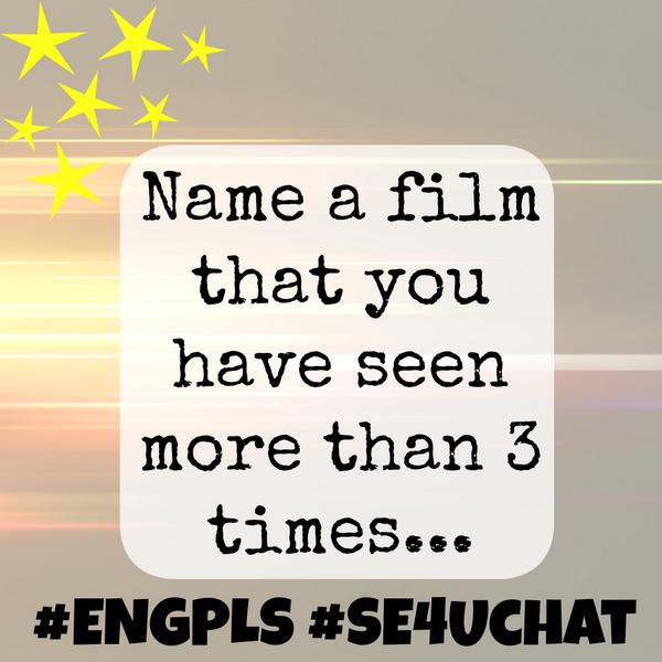 SkypEnglish4U's tweet photo. (reply with #SE4UChat ) **Name a film you have seen more than 3 times... #ESL #EngPls http://t.co/np3UHQ4q3F