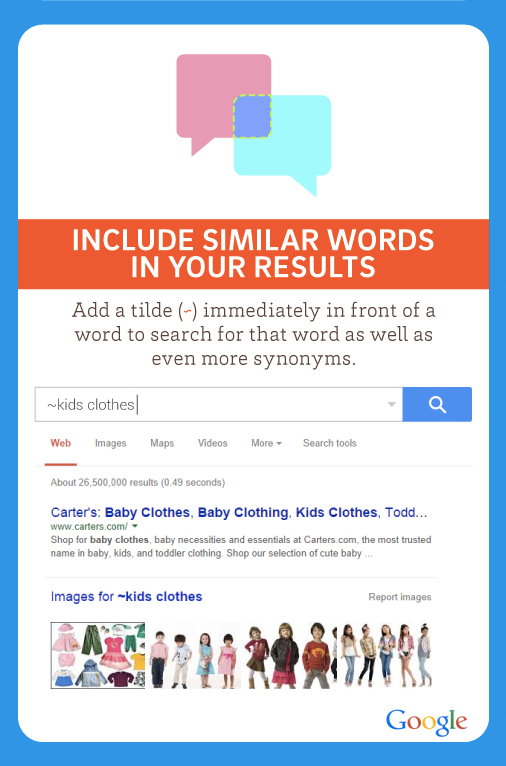 GooglePH's tweet photo. #SearchTip #6 Expand results to terms synonymous to your query. Add tilde (~) in front of the word. #GoogleMoLang http://t.co/BEhf8lmAJH