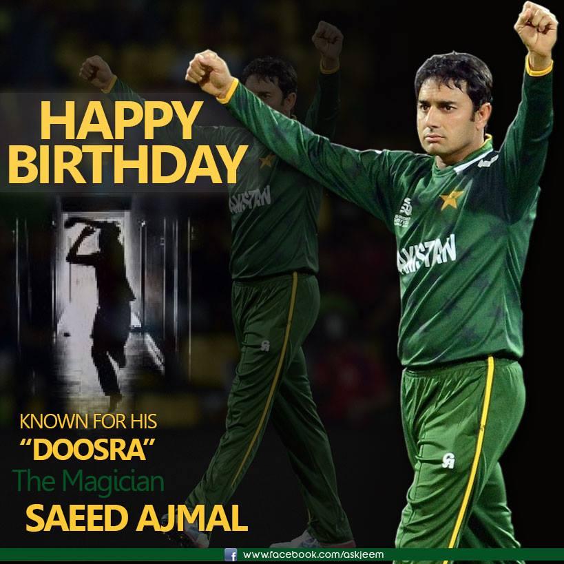 Happy Birthday Saeed Ajmal <3 Wish him best of luck!    