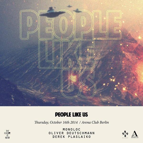 "People like us" mit  <a href="/Monoloc/">Monoloc</a>, Oliver Deutschmann,<a href="/Derek/">‏ً</a> <a href="/Plaslaiko/">Derek Plaslaiko</a> diesen Donnerstag im <a href="/ArenaClub_BLN/">Arena Club</a>.