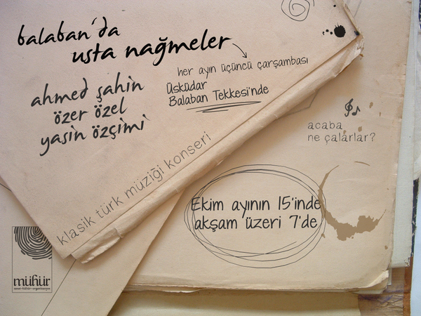 "Usta Nağmeler" başlıyor! 15 Ekim'de #AhmedŞahin #ÖzerÖzel ve #YasinÖzçimi'yi dinlemek için Balaban Tekkesi'ndeyiz..