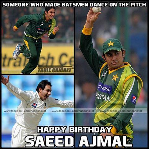 Happy Birthday Saeed Ajmal.      