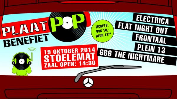 PlaatPoP BENEFIET: 19 oktober @ de Stoelemat met Electrica, Flat Night Out, Frontaal, Plein 13 en 666 The Nightmare!