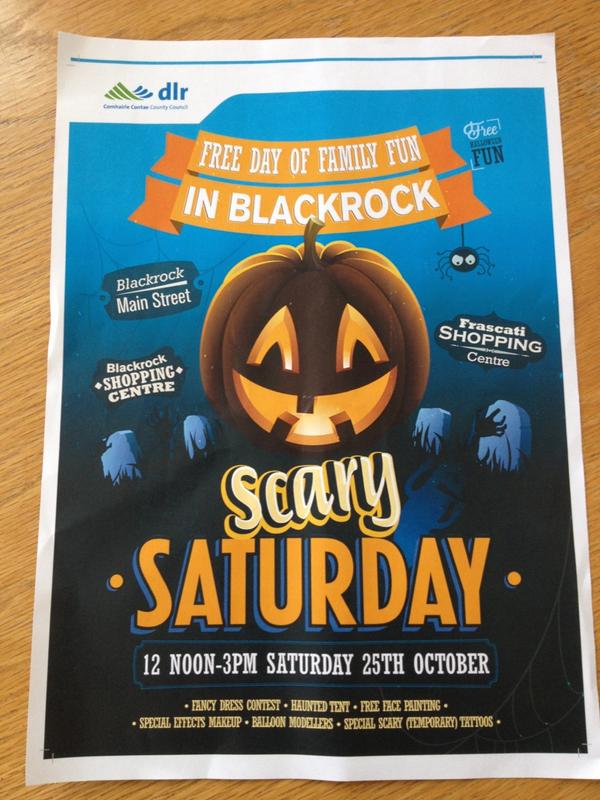 Bring the kids both young &amp; older to our Scary Saturday in Blackrock