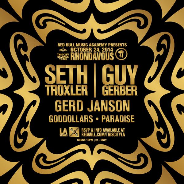 GET READY LA: FRI 10.24 #RHONDAVOUS w <a href="/sethtroxler/">Here's Troxy</a> <a href="/GuyGerber/">Guy Gerber</a> &amp; #GERDJANSON: redbull.com/thiscityla @RBMA @redbullLAX