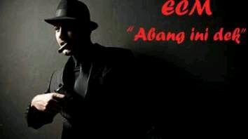 Ecm.abg ni dek !!