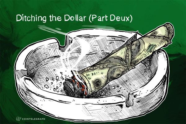 Cointelegraph's tweet image. Ditching the Dollar (Part Deux) cointelegraph.com/news/112671/di… #usd #bankproblem #bitcoin #paypal