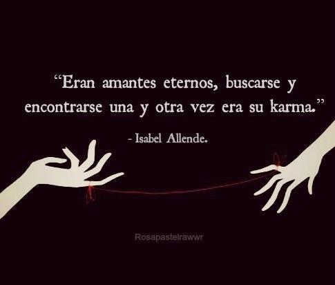 GrupoSinLinea's tweet photo. "Eran amantes eternos, buscarse y encontrarse una y otra vez era su karma". - Isabel Allende. http://t.co/de1uXqDfs6