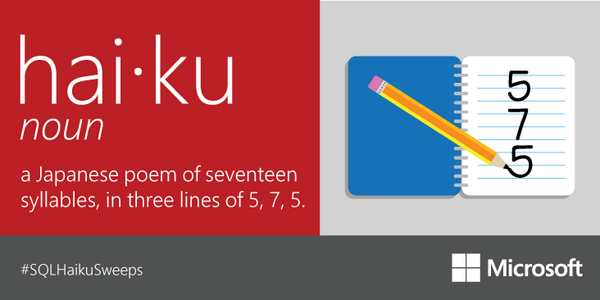 SQLServer's tweet photo. Don't know how to Haiku, its cool. Give it your best shot! #SQLHaikusweeps #contest http://t.co/eEbelDdjcX http://t.co/6WkfXeMrcp
