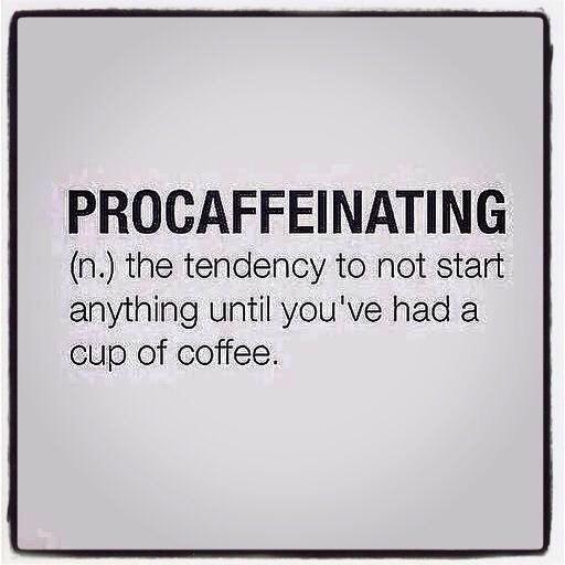 laurenfosternyc's tweet photo. Word of the Day: Procaffeinating http://t.co/HZBMgYVIjo