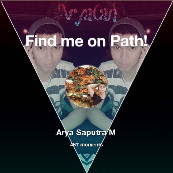 ArhyaCan's tweet image. I've shared 467 memories with my friends on #Path - see them now at path.com! #thepersonalnetwork