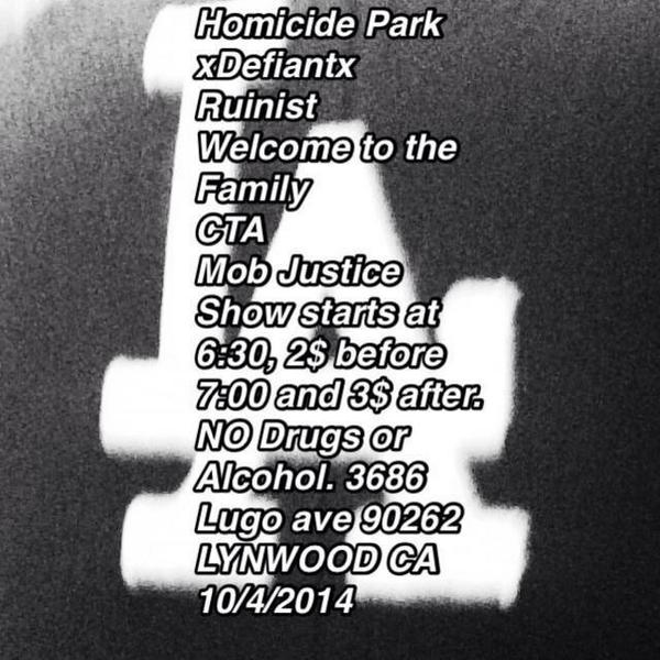 Playing this ish in Lynwood tonight. Shoot thru. <a href="/CTA_CABD/">CaliforniaThreatArmy</a> <a href="/WTTFmusic/">WelcomeToTheFamily</a> @Ruinist_Band Mob Justice &amp; Homicide Park. RT