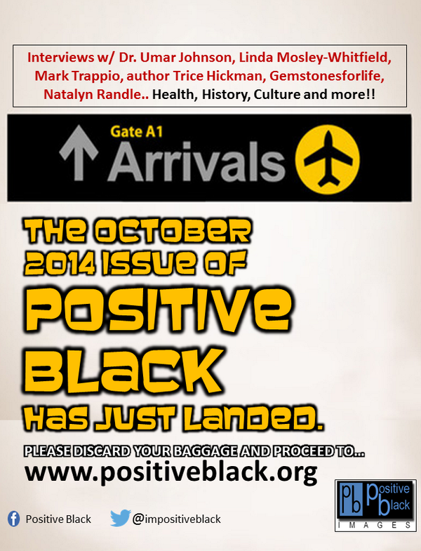 ImPositiveBlack's tweet photo. Check out the October issue of Positive Black Images Magazine online now! http://t.co/D3SufYfSQ2 #positiveblack http://t.co/7pLpu0gA3K