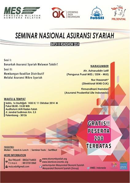 #EventPLG | <a href="/MES_Indonesia/">Masyarakat Ekonomi Syariah</a> Seminar Nasional Asuransi Syariah 2014 #Palembang 11 Okt '14. FREE!