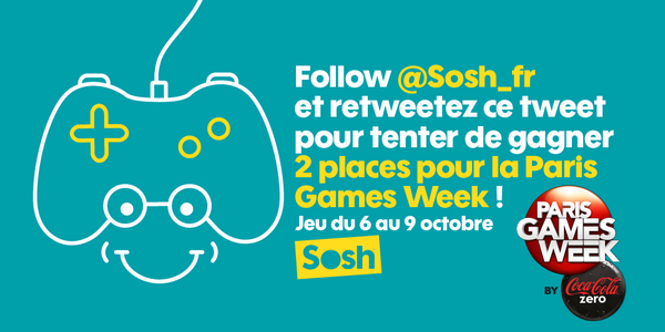 Sosh_fr's tweet photo. #JeuSosh ! Follow @Sosh_fr et retweetez ce tweet pour tenter de gagner 2 places pour la #ParisGamesWeek ! http://t.co/cbHU15kMrc
