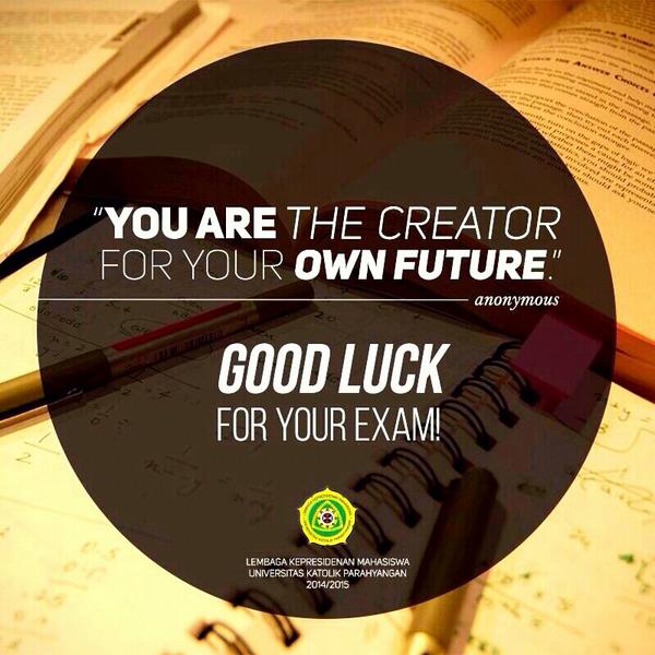 Good luck for your exam guys !