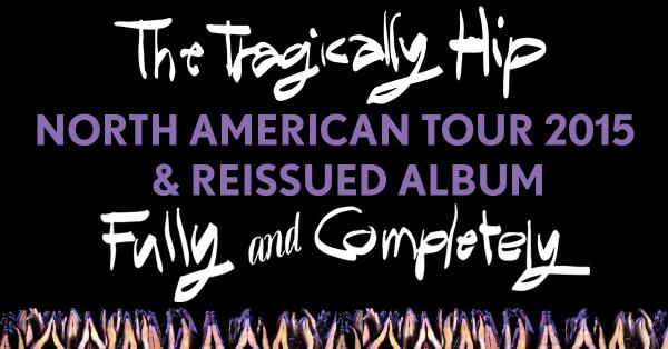 TSNBobMcKenzie's tweet photo. “@thehipdotcom: Fully and Completely, a North American tour in 2015. http://t.co/RRWl5JUkBQ  http://t.co/lhcq7rVRMr” great news.