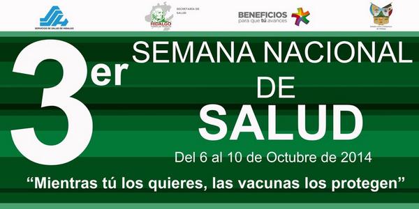 Salud_Hidalgo's tweet image. 3er Semana Nacional de Salud del 6 al 10 de Octubre de 2014 "Mientras tú los quieres, las vacunas los protegen"