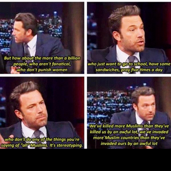 _MaryamRizvi_'s tweet photo. #BenAffleck defending #Islam at #BillMaher's show. Maximum Respect RT :) #Muslims #USA #UK #Terrorism http://t.co/u2rykHdoK5

WOW!!!