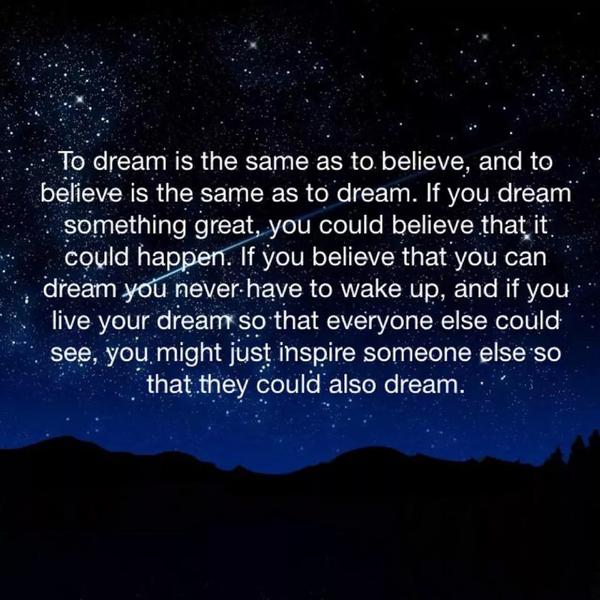 LuvquoteLove's tweet photo. Dreaming is the same as believing. http://t.co/YFUU4oHllq