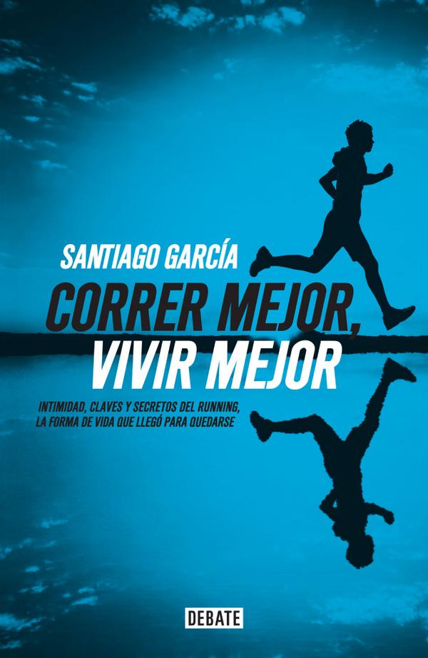 sangarciacorre's tweet photo. Momento de volver a recordarles que ya se consigue en todo el país Correr mejor, vivir mejor, mi nuevo libro. http://t.co/OTfL6ypTm5