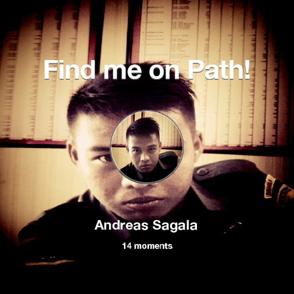 AndreasSagala5's tweet photo. Find me on #Path now! Go to: http://t.co/ot0uQJUuAT! #thepersonalnetwork http://t.co/eVrpAQURmk