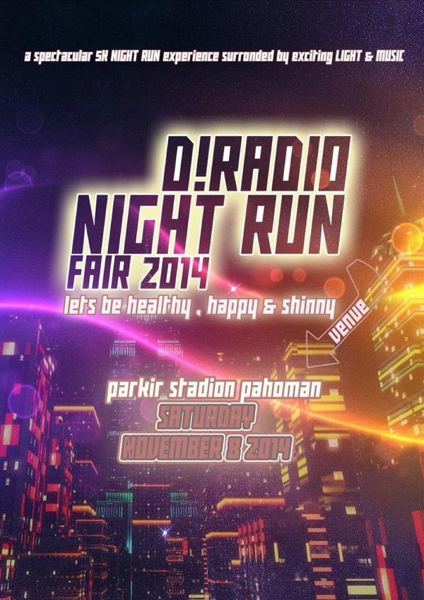 dradiolampung's tweet photo. D!RADIO NIGHT RUN FAIR 2014 | 8 November 2014 | Presale Ticket 100rb (only 200ticket) . Info &amp; Booking : 0721 262234 http://t.co/pEnk898bWX