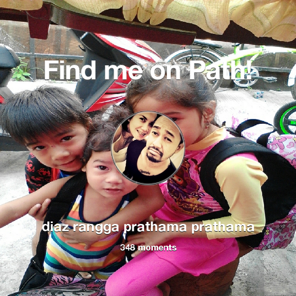 _diazrangga's tweet photo. I've shared 348 memories with my friends on #Path - see them now at http://t.co/dGssNgwVRq! #thepersonalnetwork http://t.co/LpKPVJ2UhL