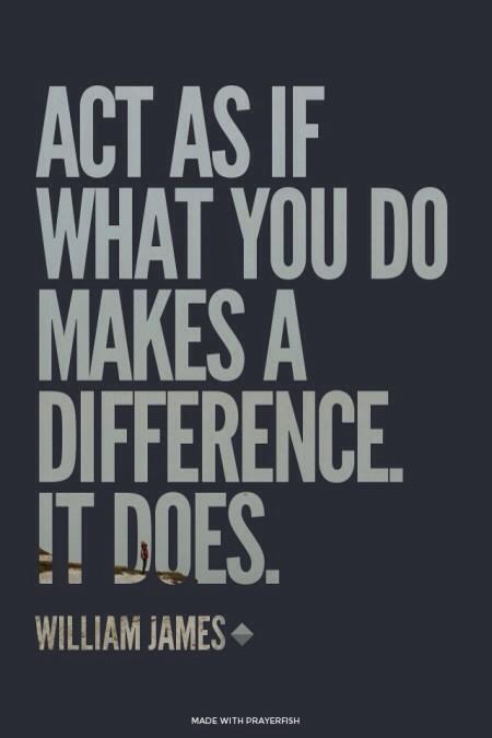 actionhappiness's tweet image. Act as if what you do makes a difference. It does