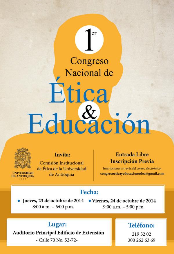 CEticaEducacion's tweet photo. Comisión Institucional de Ética de @UdeA invita al I Congreso Nacional de Ética y Educación @ALMAMATER_UdeA RT Favor http://t.co/6WauWkvOYu