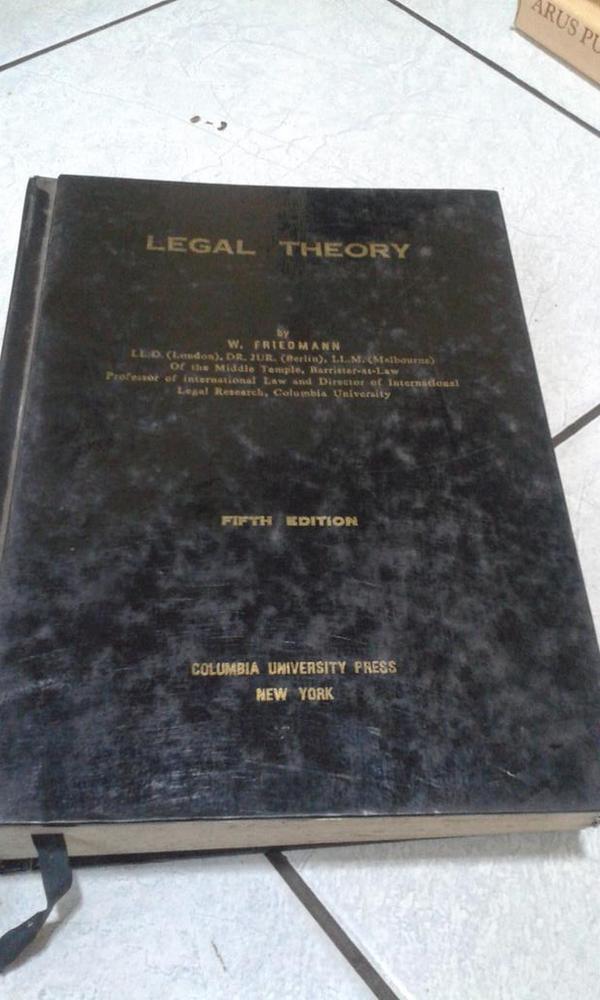 Buku> Legal Theory. By W. Friedmann. Tahun 1970. 607 hlm. Harga 335.000. ( hardcover)